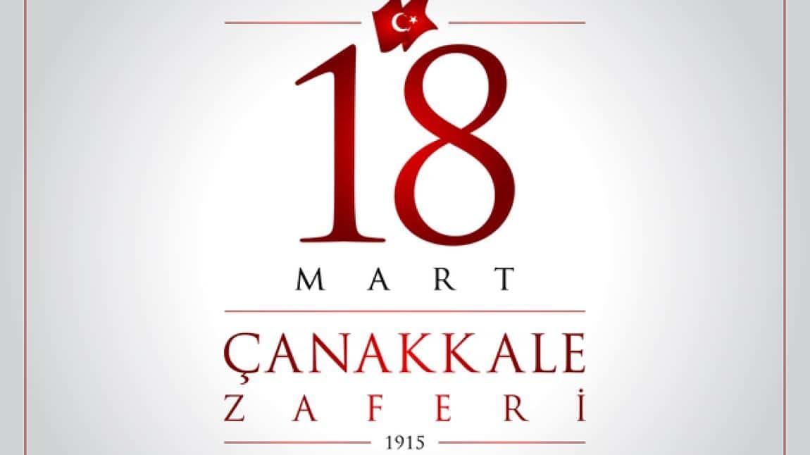 18 Mart Çanakkale Zaferi ve Şehitlerimizi Anma Günü okulumuzda törenle gerçekleştirildi.